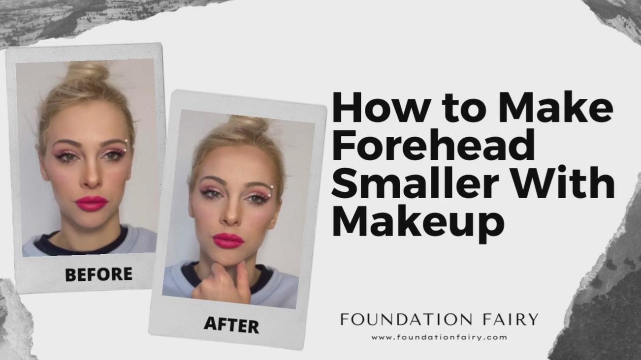'Video thumbnail for How To Make Forehead Smaller With Makeup'