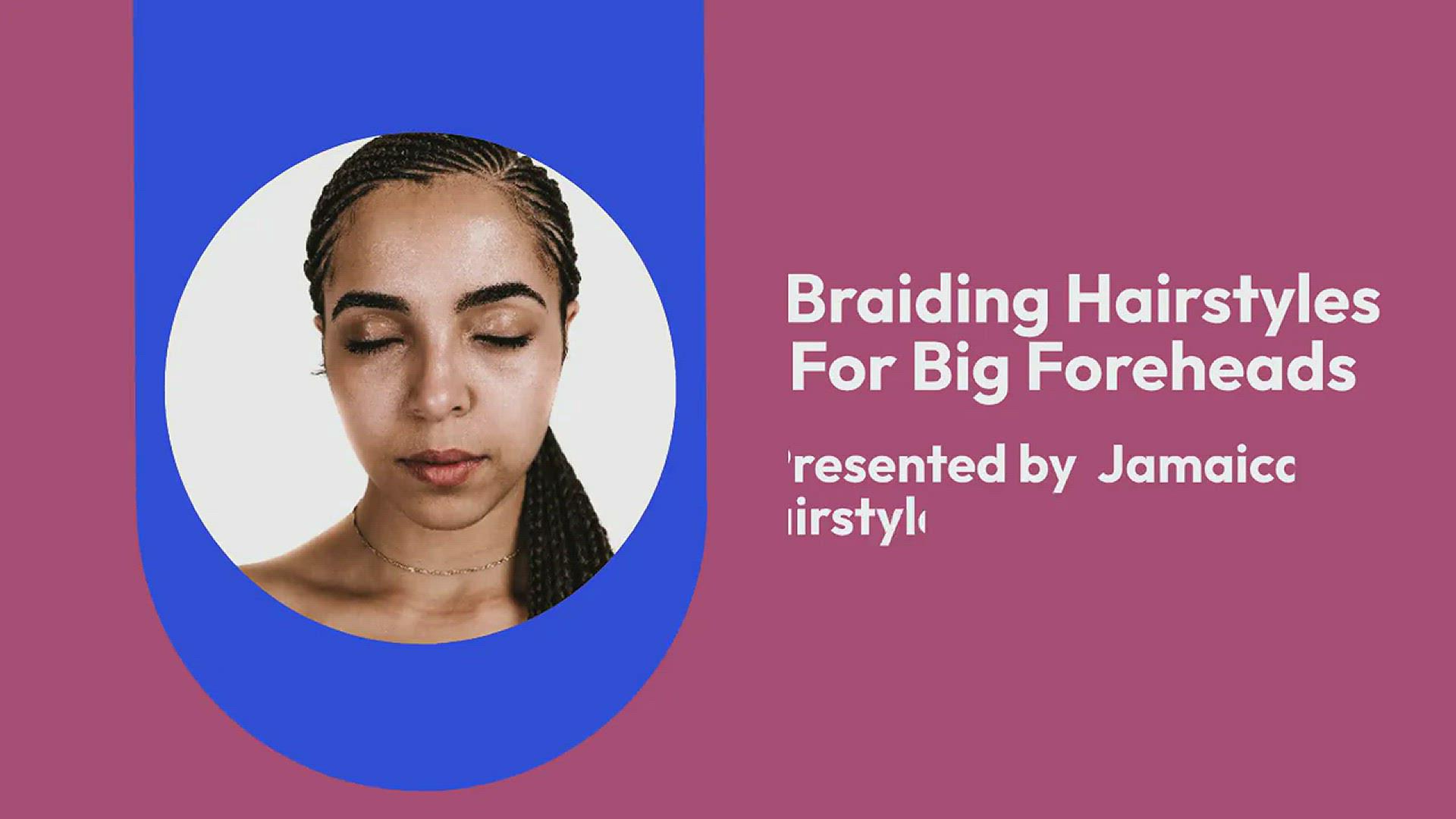 'Video thumbnail for How To Hide A Big Forehead With Braids'
